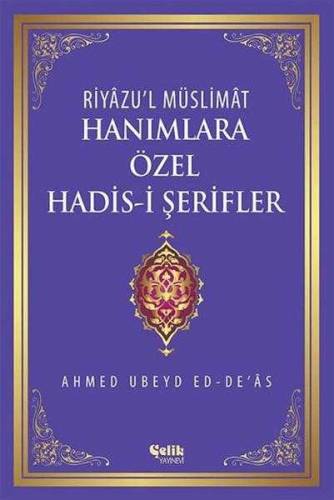 RİYAZU'L MÜSLİMAT - HANIMLARA ÖZEL HADİS-İ ŞERİFLER - 0