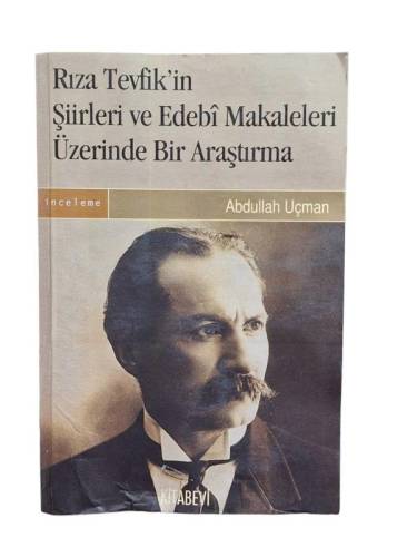 RIZA TEVFİK'İN ŞİİRLERİ VE EDEBİ MAKALELERİ ÜZERİNDE BİR ARAŞTIRMA - 0