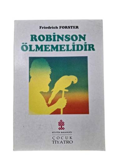 ROBİNSON ÖLMEMELİDİR - ÇOCUK TİYATRO - 0