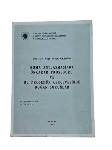 ROMA ANTLAŞMASINDA ÖNKARAR PROSEDÜRÜ VE BU PROSEDÜR ÇERÇEVESİNDE DOĞAN SORUNLAR - 0