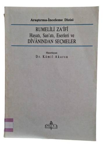 RUMELİLİ ZA'İFİ HAYATI SANATI ESERLERİ VE DİVANINDAN SEÇMELER - 0