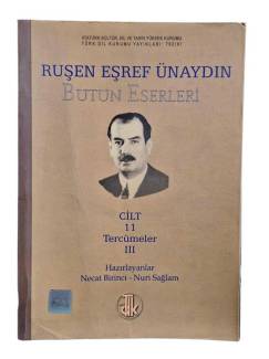 RUŞEN EŞREF ÜNAYDIN BÜTÜN ESERLERİ CİLT:11 TERCÜMELER 3