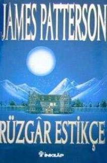 RÜZGAR ESTİKÇE