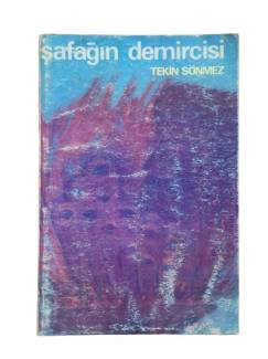 ŞAFAĞIN DEMİRCİSİ - İMZALI
