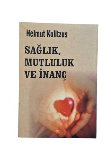 SAĞLIK, MUTLULUK VE İNANÇ - 0
