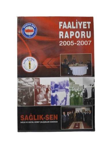 SAĞLIK-SEN FAALİYET RAPORU 2005-2007 - 0