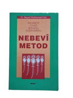 SAHABEYE CİHAD RUHUNU KAZANDIRAN NEBEVİ METOD