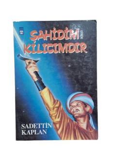 ŞAHİDİM KILICIMDIR