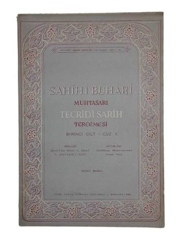 SAHİHİ BUHARİ MUHTASARI TECRİD-İ SARİH TERCEMESİ BİRİNCİ CİLT CÜZ 6 - 0