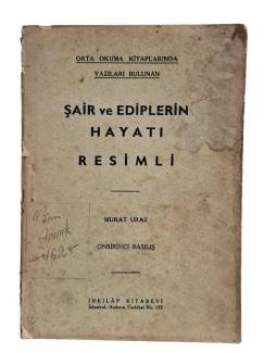 ŞAİR VE EDİPLERİN HAYATI RESİMLİ