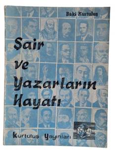 ŞAİR VE YAZARLARIN HAYATI