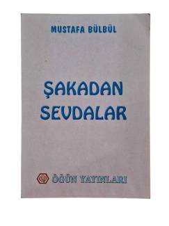 ŞAKADAN SEVDALAR