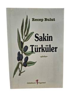 SAKİN TÜRKÜLER ( İMZALI )