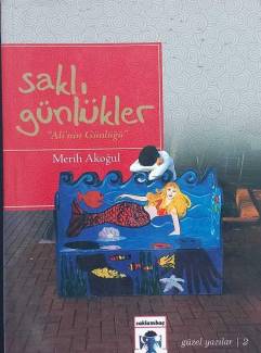 SAKLI GÜNLÜKLER ''ALİ'NİN GÜNLÜĞÜ''