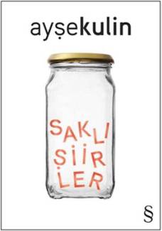 SAKLI ŞİİRLER
