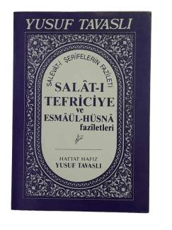 SALAT-I TEFRİCİYE VE ESMAÜL-HÜSNA FAZİLETLERİ