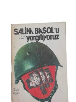 SALİM BAŞOL'U YARGILIYORUZ - 16 YIL SONRA
