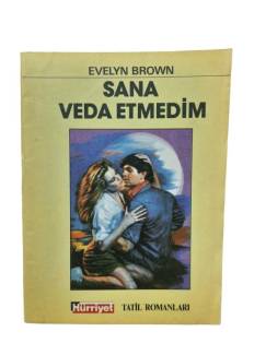 SANA VEDA ETMEDİM
