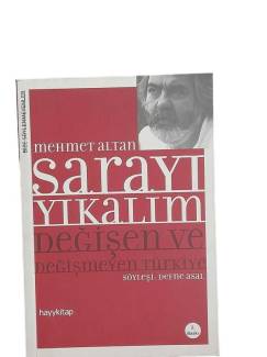 SARAYI YIKALIM DEĞİŞEN VE DEĞİŞMEYEN TÜRKİYE