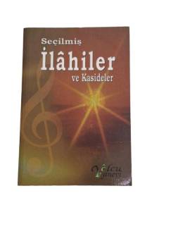 SEÇİLMİŞ İLAHİLER VE KASİDELER