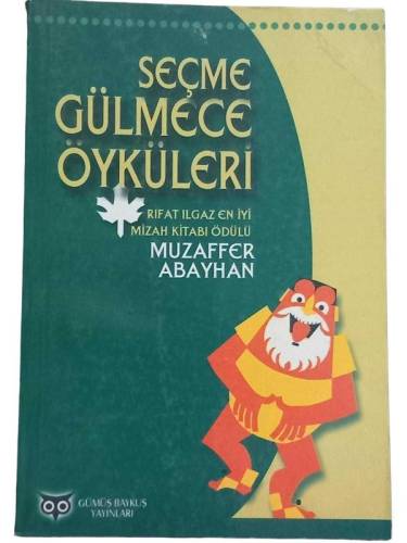SEÇME GÜLMECE ÖYKÜLERİ-RIFAT ILGAZ EN İYİ MİZAH KİTABI ÖDÜLÜ - 0