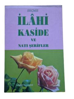 SEÇME İLAHİ KASİDE VE NATI ŞERİFLER