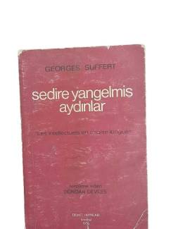 SEDİRE YANGELMİŞ AYDINLAR
