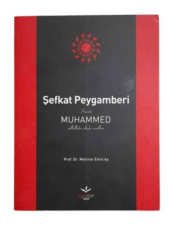 ŞEFKAT PEYGAMBERİ HAZRETİ MUHAMMED - 0