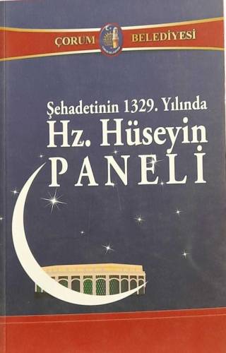 ŞEHADETİN 1329. YILINDA HZ. HÜSEYİN PANELİ - 0