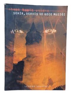 ŞEHİR DERVİŞ VE GECE MÜZİĞİ