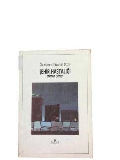 ŞEHİR HASTALIĞI