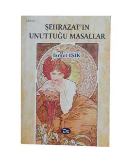 ŞEHRAZAT'IN UNUTTUĞU MASALLAR