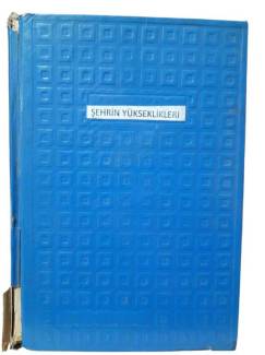 ŞEHRİN YÜKSEKLİKLERİ