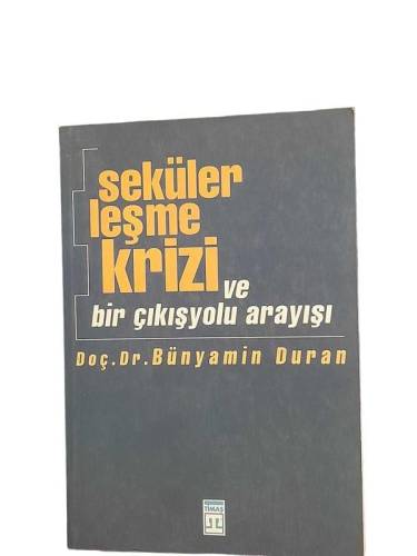 SEKÜLERLEŞME KRİZİ VE BİR ÇIKIŞYOLU ARAYIŞI - 0