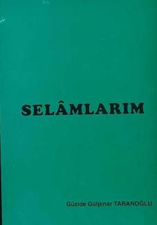 SELAMLARIM- İMZALI