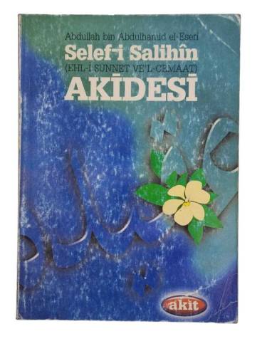SELEF-İ SALİHİN (EHL-İ SÜNNET VE'L-CEMAAT) AKİDESİ - 0