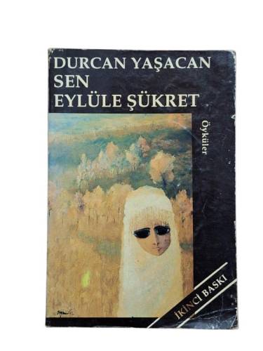 SEN EYLÜLE ŞÜKRET İMZALI- İTHAFLI - 0