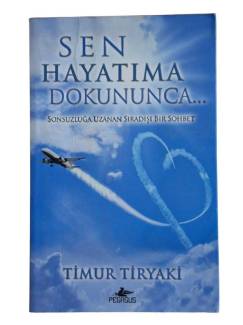 SEN HAYATIMA DOKUNUNCA