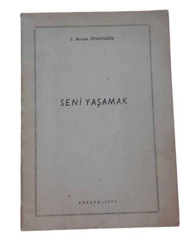 SENİ YAŞAMAK ( İMZALI ) - 0