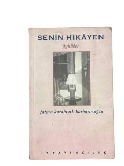 SENİN HİKAYEN ( ÖYKÜLER )