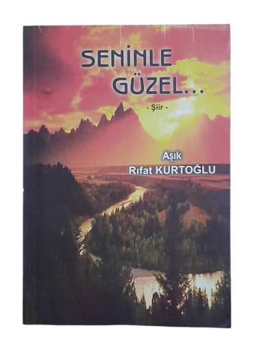 SENİNLE GÜZEL... -ŞİİR- - 0
