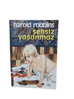 SENSİZ YAŞANMAZ