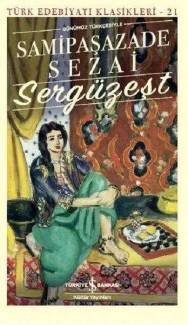 SERGÜZEŞT - TÜRK EDEBİYATI KLASİKLERİ