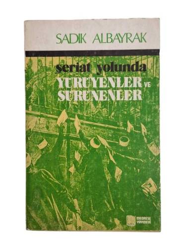 ŞERİAT YOLUNDA YÜRÜYENLER VE SÜRÜNENLER - 0