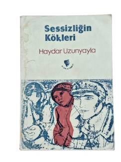 SESSİZLİĞİN KÖKLERİ