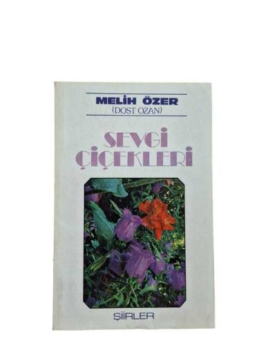 SEVGİ ÇİÇEKLERİ - İMZALI - 0