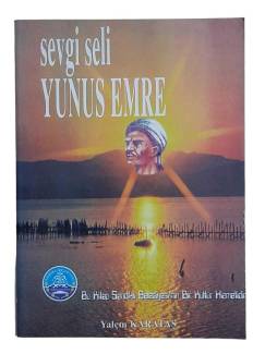 SEVGİ SELİ YUNUS EMRE
