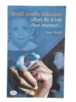 SEVGİLİ ANNE VE BABACIĞIM LÜTFEN BU KİTABI OKUR MUSUNUZ