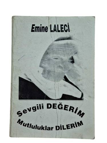 SEVGİLİ DEĞERİM MUTLULUKLAR DİLERİM-İMZALI - 0