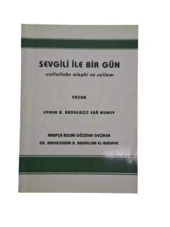 SEVGİLİ İLE BİR GÜN ''SALLALLAHU ALEYHİ VESELLEM ''